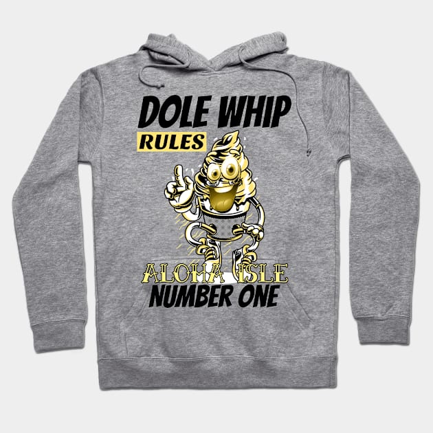 Aloha Isle Dole Whip Number One Rules Hoodie by Joaddo